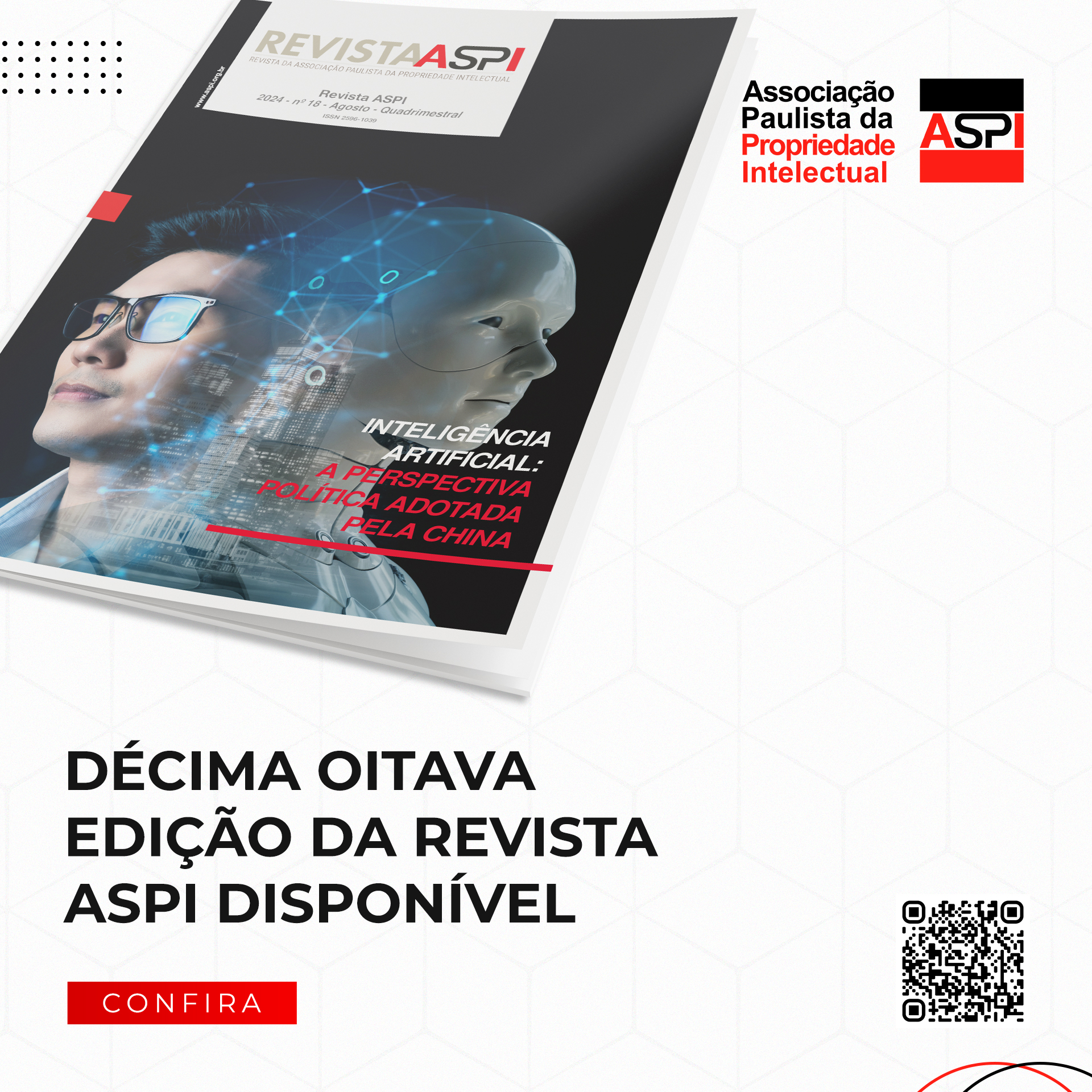 Boletim 09/2024 – A 18ª Edição da Revista da ASPI já está disponível para a leitura dos associados